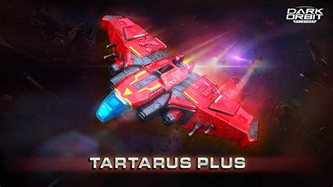 darkorbit dmg-mtch01|FAQ: Ship Plus Update: Tartarus Plus .